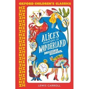 Alice's Adventures in Wonderland -- Lewis Carroll